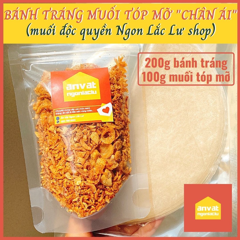 COMBO BÁNH TRÁNG "CHÂN ÁI": 200g bánh tráng phơi sương dẻo + 100g MUỐI TÓP MỠ siêu đỉnh