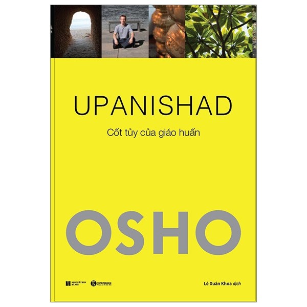 Sách Thái Hà - Osho - Upanishad - Cốt Tủy Của Giáo Huấn