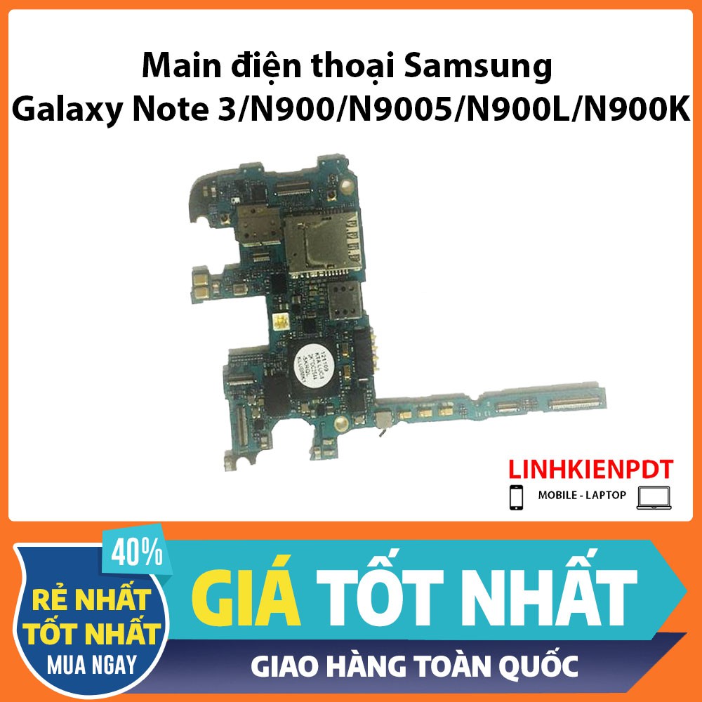 Main Board SAMSUNG Galaxy Note 3  Zin tháo máy Chính hãng