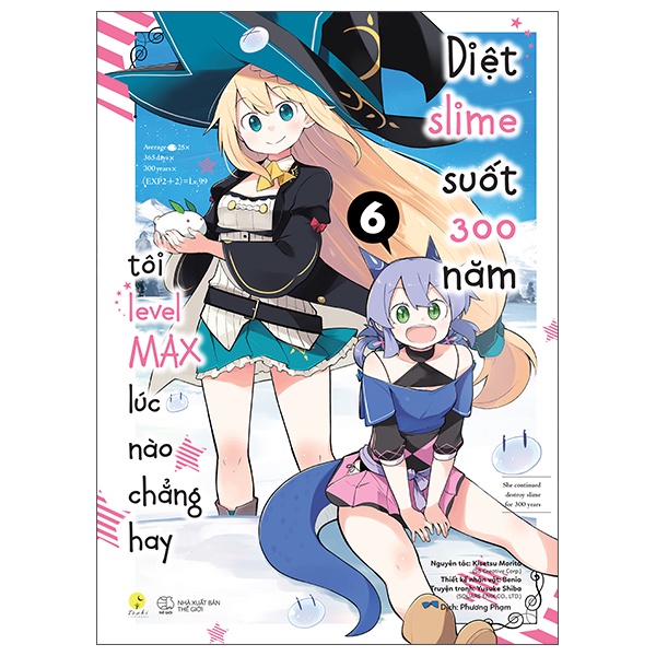 Sách [Manga] Diệt Slime Suốt 300 Năm, Tôi Levelmax Lúc Nào Chẳng Hay - Tập 6 (Tái Bản)