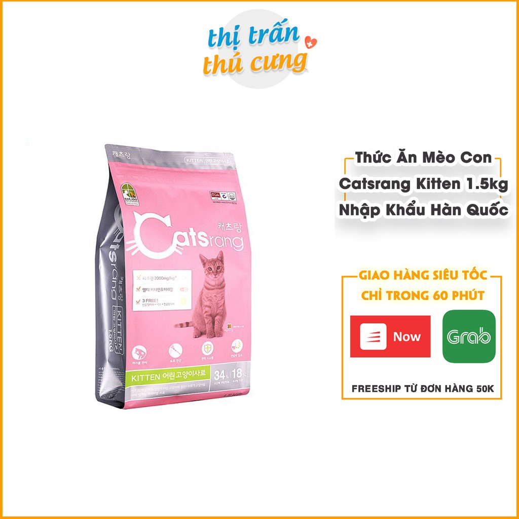 Bao Lớn Thức Ăn Cho Mèo Con Hạt Catsrang Kitten 1.5kg | Hạt Catrang Cho Mèo Nhỏ Hàn Quốc Thị Trấn Thú Cưng