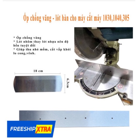 Ốp chống văng - lót bàn cho máy cắt máy 1030,1040,305