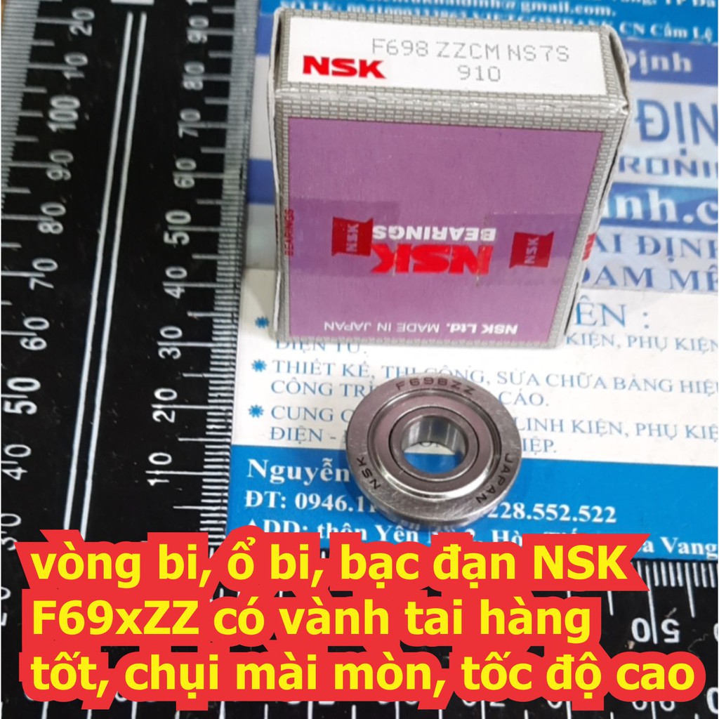Vòng bi, ổ bi, bạc đạn NSK F693 F694 F695 F696 F697 F698 F699 có vành tai hàng tốt, chụi mài mòn, tốc độ cao kde7181