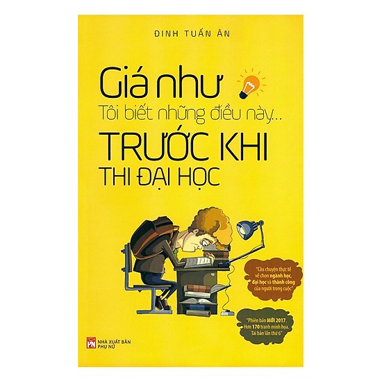 [Mã LIFEM257 DUY NHẤT 25.7] Sách Giá Như Tôi Biết Những Điều Này... Trước Khi Thi Đại Học