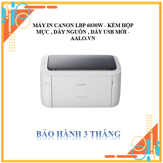 MÁY IN CANON LBP 6030W - KÈM HỘP MỰC , DÂY NGUỒN , DÂY USB MỚI - AALO.VN