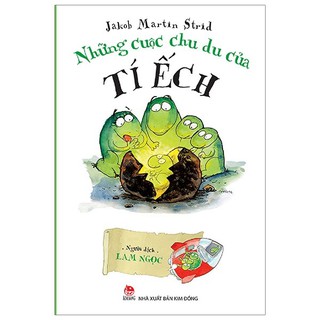 Sách - Những Cuộc Chu Du Của Tí Ếch (NXB Kim Đồng)