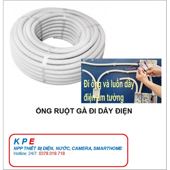 ỐNG RUỘT GÀ ỐNG GEN ÔNG LUỒN ĐÀN HỒI ỐNG LUỒN DÂY ĐIỆN ÂM TƯỜNG PHI 20 25 32 BÁN MÉT- KPE ELECTRIC