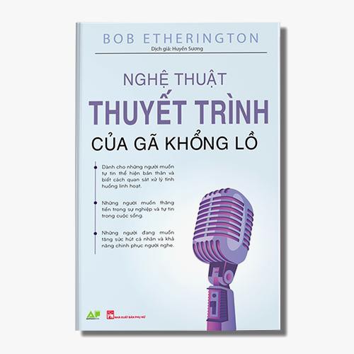 Sách-Nghệ Thuật Thuyết Trình Của Gã Khổng Lồ