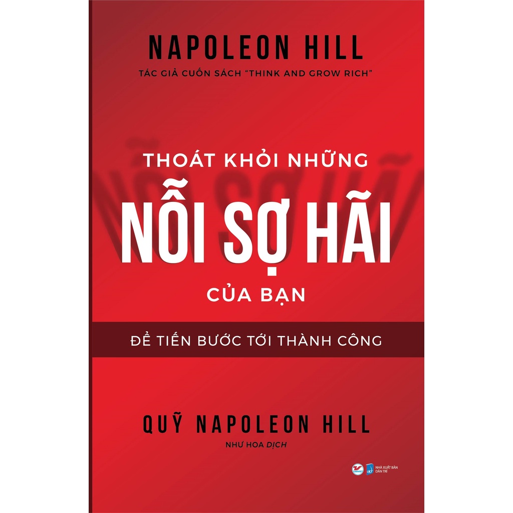 Sách - Thoát Khỏi Những Nỗi Sợ Hãi - Để Tiến Bước Tới Thành Công