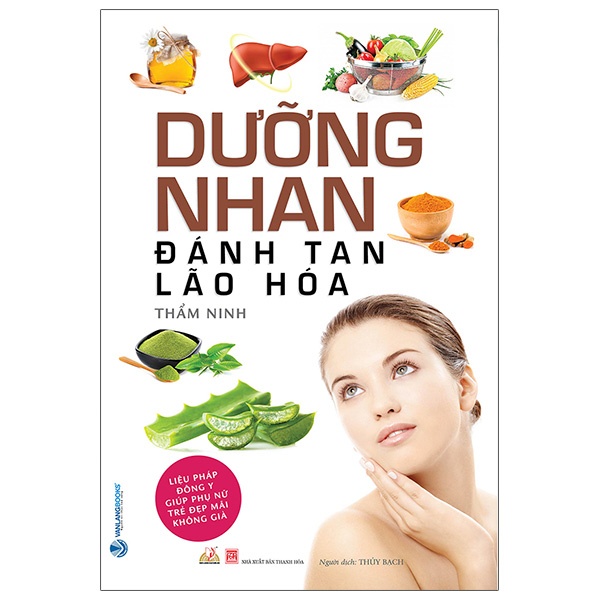 Sách - Dưỡng Nhan Đánh Tan Lão Hóa (Thẩm Ninh- Văn Lang)