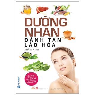Sách - Dưỡng Nhan Đánh Tan Lão Hóa (Thẩm Ninh- Văn Lang)