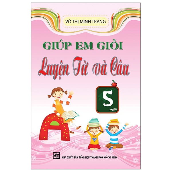 Sách - Giúp Em Giỏi Luyện Từ Và Câu 5