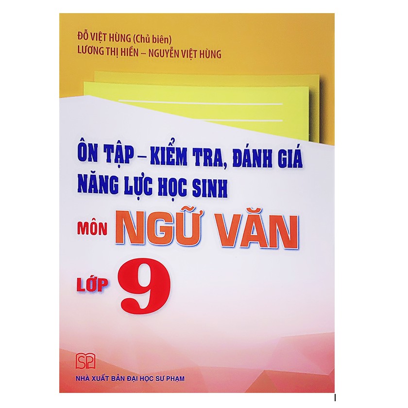 Sách - Ôn Tập - Kiểm Tra, Đánh Giá Năng Lực Học Sinh Môn Ngữ Văn Lớp 9