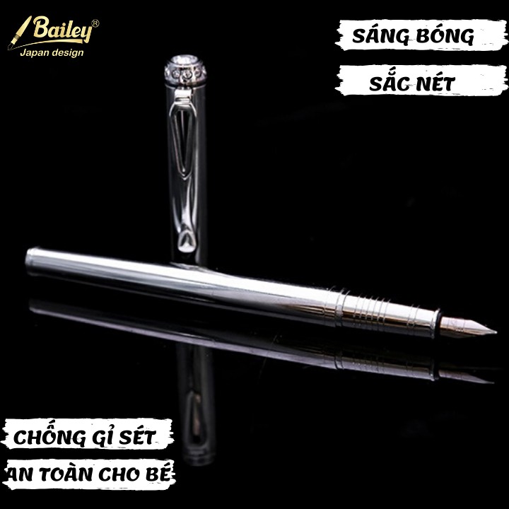 Bút Máy Cao Cấp Nét Thanh Đậm Viết Chữ Đẹp - Bailey 06