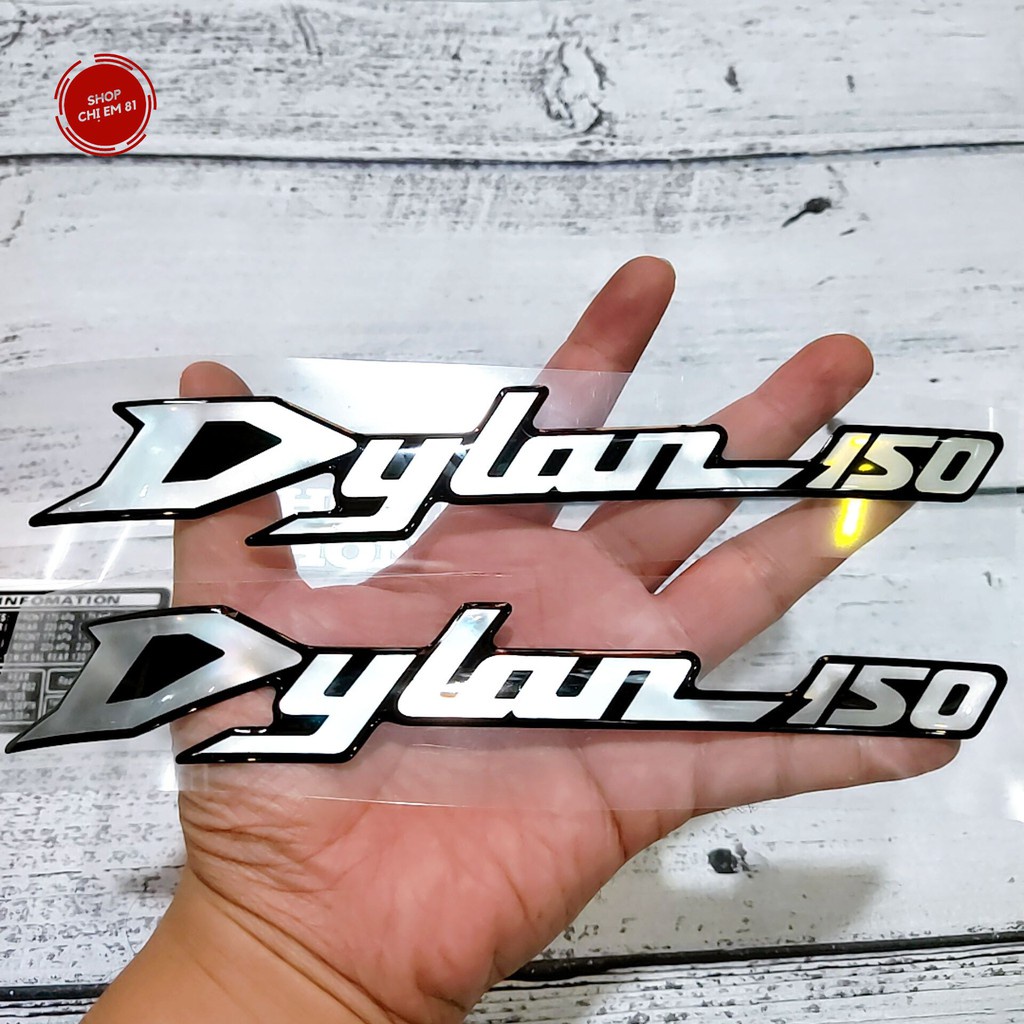 Tem decal nổi DYLAN 150 kèm thông số như hình