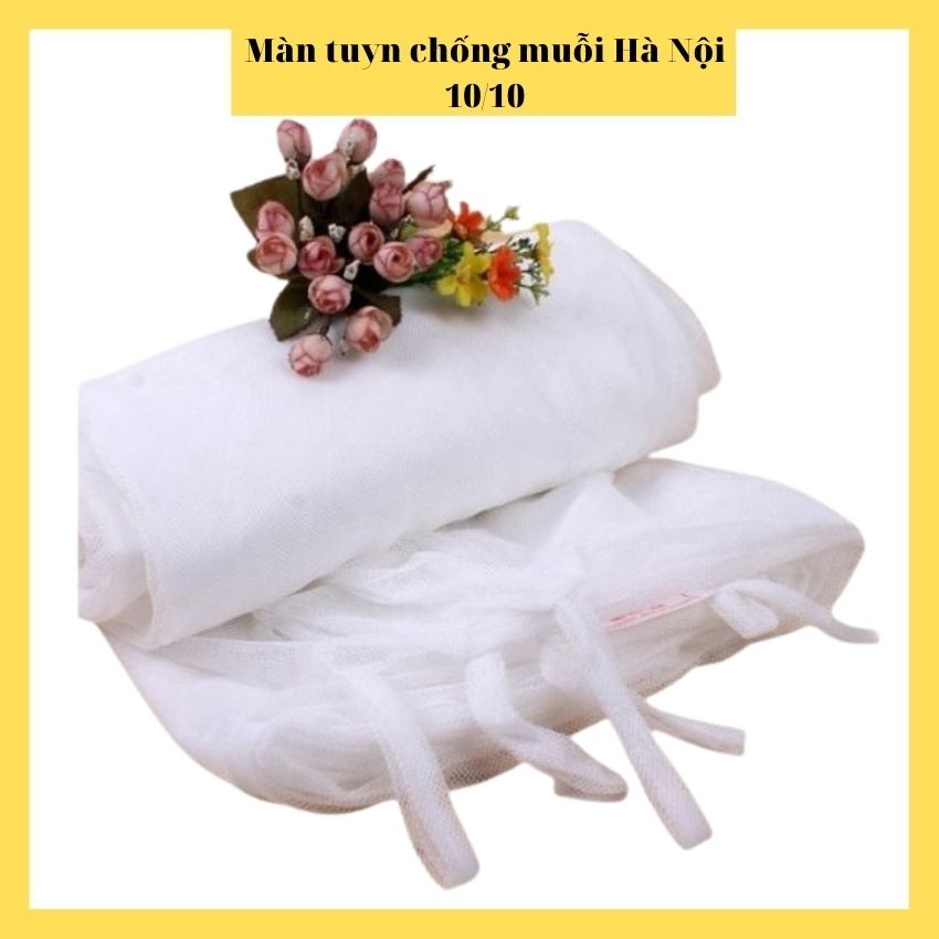 Màn tuyn chống muỗi Hà Nội 10/10 hàng đẹp chính hãng (tặng dây mắc màn)