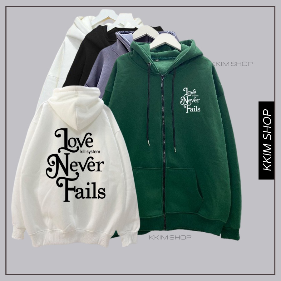 Áo Nỉ HOODIE ZIP Kill System Love Never Fails, Áo khoác hoodie dây kéo unisex nam nữ form rộng oversize nỉ bông cao cấp