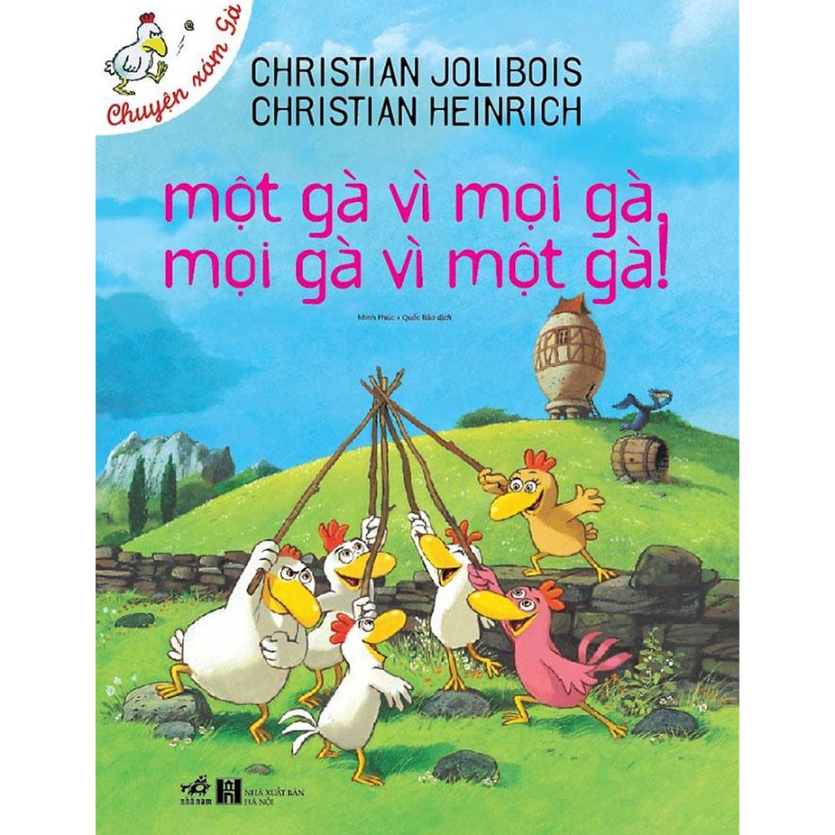 Sách - Chuyện Xóm Gà - Một Gà Vì Mọi Gà, Mọi Gà Vì Một Gà
