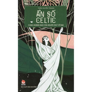 Ẩn Số Celtic - Cung Hoàng Đạo Của Người Celt Cổ Đại