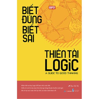 Sách - Biết Đúng Biết Sai Thiên Tài Logic