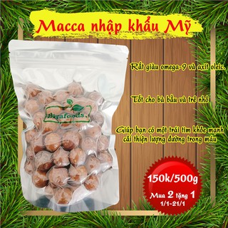 Hạt macca Mỹ nứt vỏ cao cấp (Macadamia) - 500G