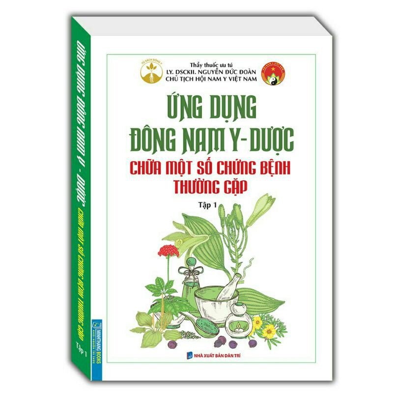 Sách_Ứng Dụng Đông Nam Y Dược Chữa Một Số Bệnh Thường Gặp(Tập 1)