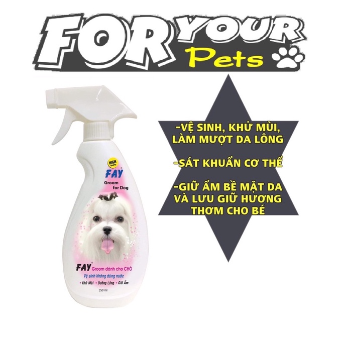 XỊT TẮM KHÔ KHỬ MÙI- CHO CHÓ MÈO FAY GROOM FOR DOG CAT 350ML