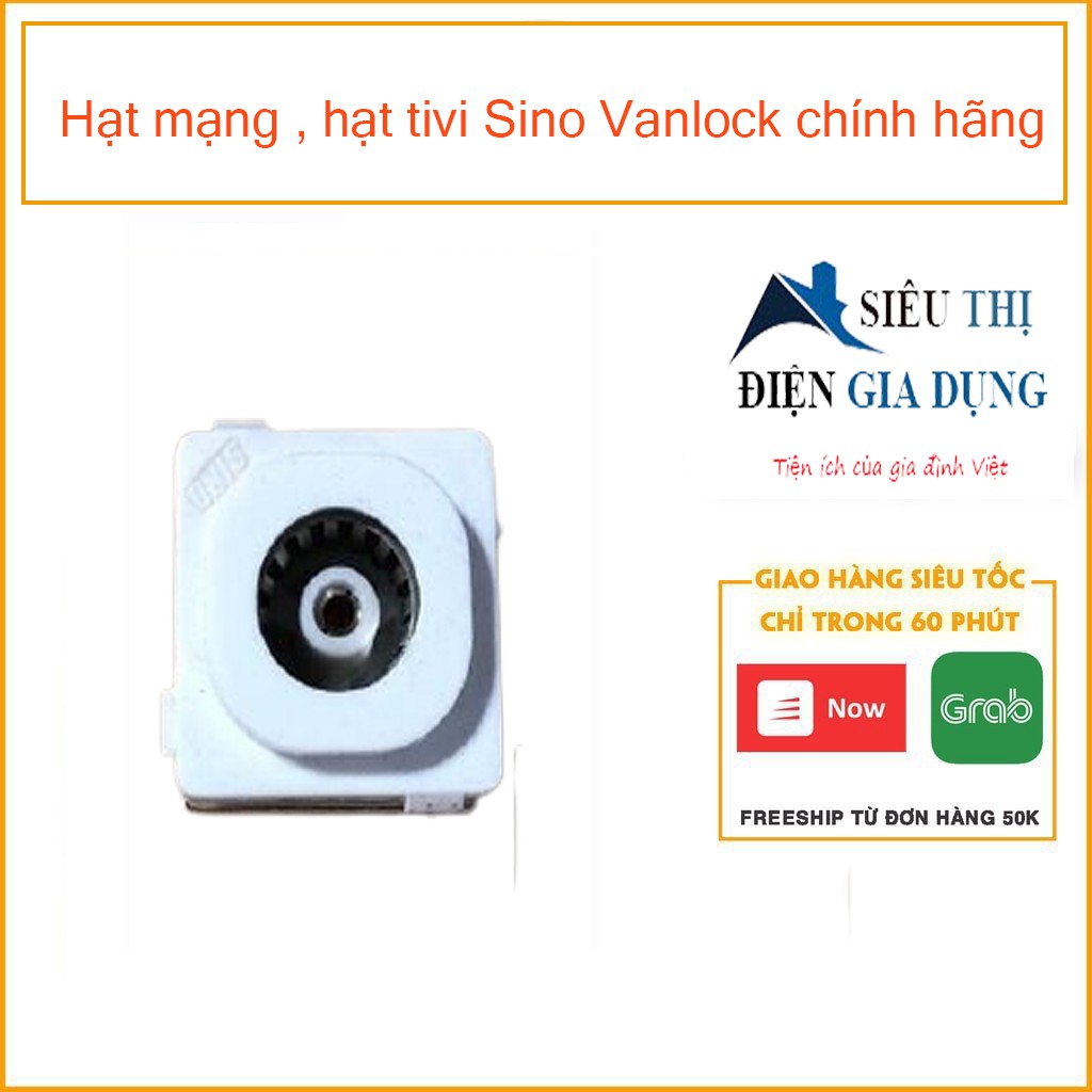 Hạt mạng , hạt tivi Sino Vanlock chính hãng