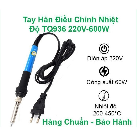 Tay hàn TQ936 và sensor hàn TQ 936 điều chỉnh nhiệt độ điện áp 220V công suất 60W