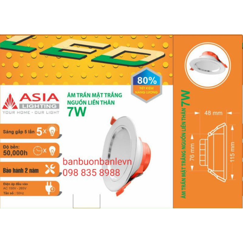 Âm trần nguồn liền thân 7w ASIA lỗ khoét linh động dùng được cho Ø76 & Ø90