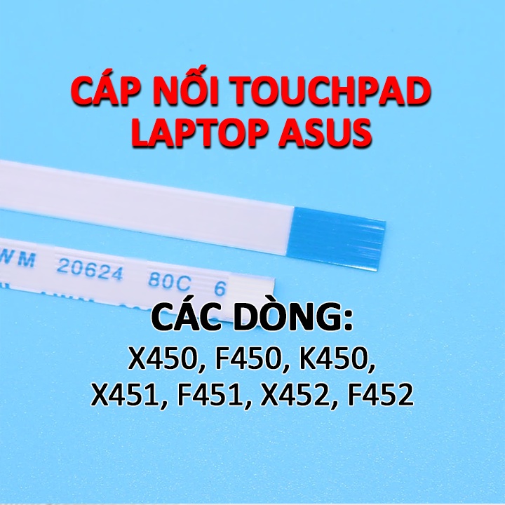 Cáp nối chuột cảm ứng ( touchpad ) cho laptop Asus X450 F450 K450 X451 F451 F452 X452