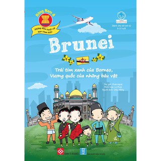 Đông Nam Á - Những Điều Tuyệt Vời Bạn Chưa Biết - Brunei