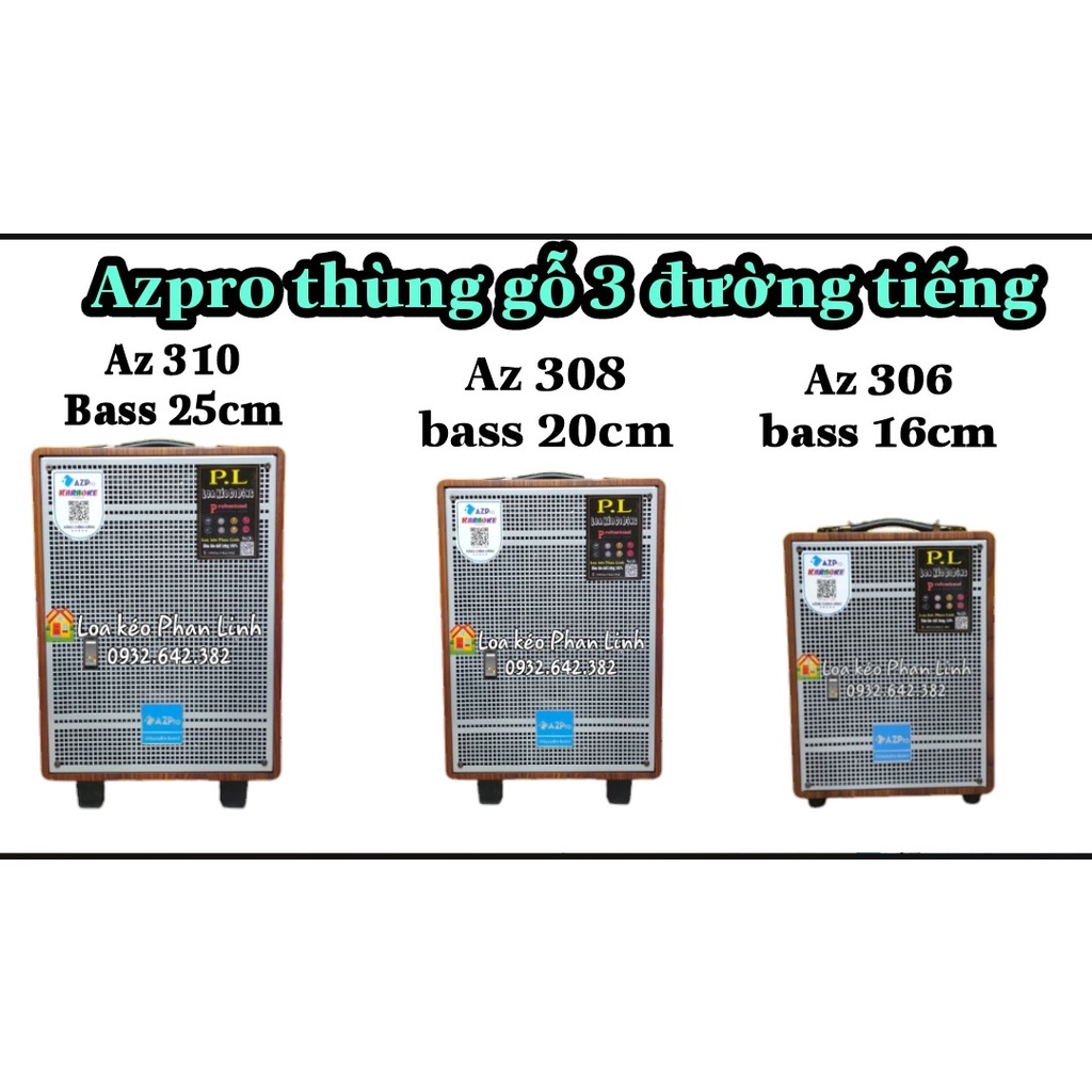 Loa Kéo Karaoke AZPRO 306 Bass 16 - 3 đường tiếng - Azpro 308 - Azpro 310