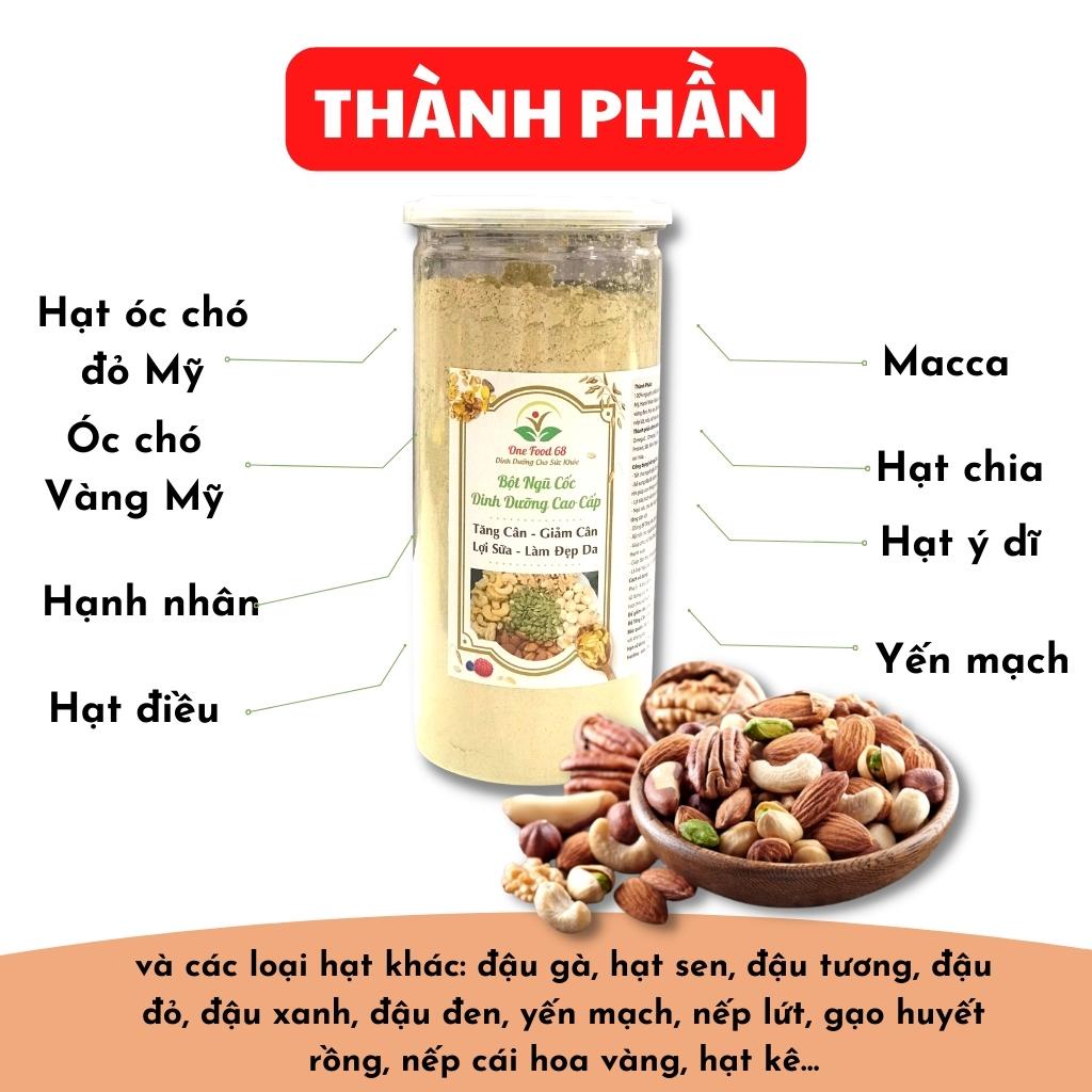 Bột Ngũ Cốc Tăng Cân Dinh Dưỡng, Ngũ Cốc Lợi Sữa Giảm Cân Cao Cấp Nguyên Chất Từ 19 Loại Hạt, Onefood68