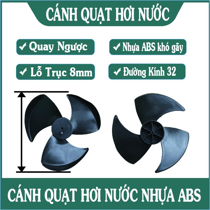 Cánh quạt hơi nước HS35A 32CM chất liệu nhựa ABS quay ngược trục 8mm