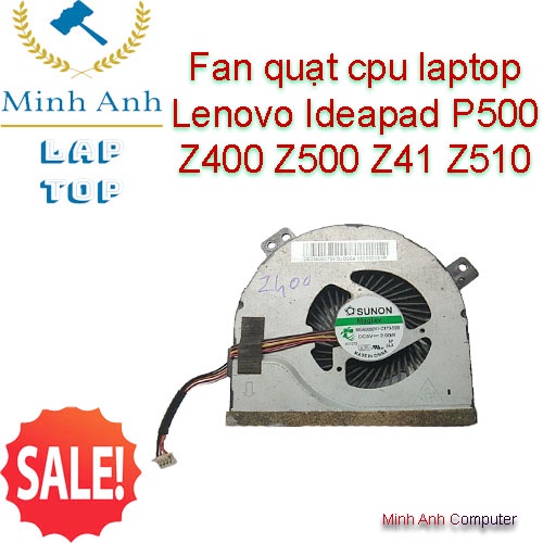 quạt cpu laptop Lenovo Ideapad P500 Z400 Z500 Z41 Z510 - Fan lenovo z400