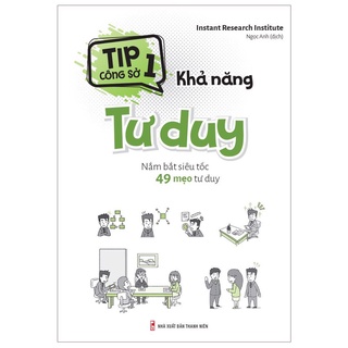 Sách: Tip Công Sở 1 - Khả Năng Tư Duy - Minh Long
