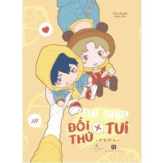 Sách Tui ship đối thủ x tui PEPA