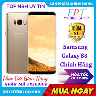 Điện Thoại Samsung Galaxy S8 Hàn 2 Sim Ram 4Gb/64Gb Màn Hình Siêu Đẹp bảo hành 1 năm