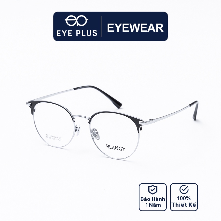 Gọng kính mắt cận nam nữ thời trang EYE PLUS clubmaster mắt tròn Blancy-89065