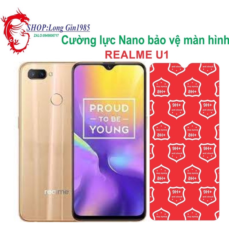 Realme U1 Cường lực Nano chống va đập chống trầy xước tốt