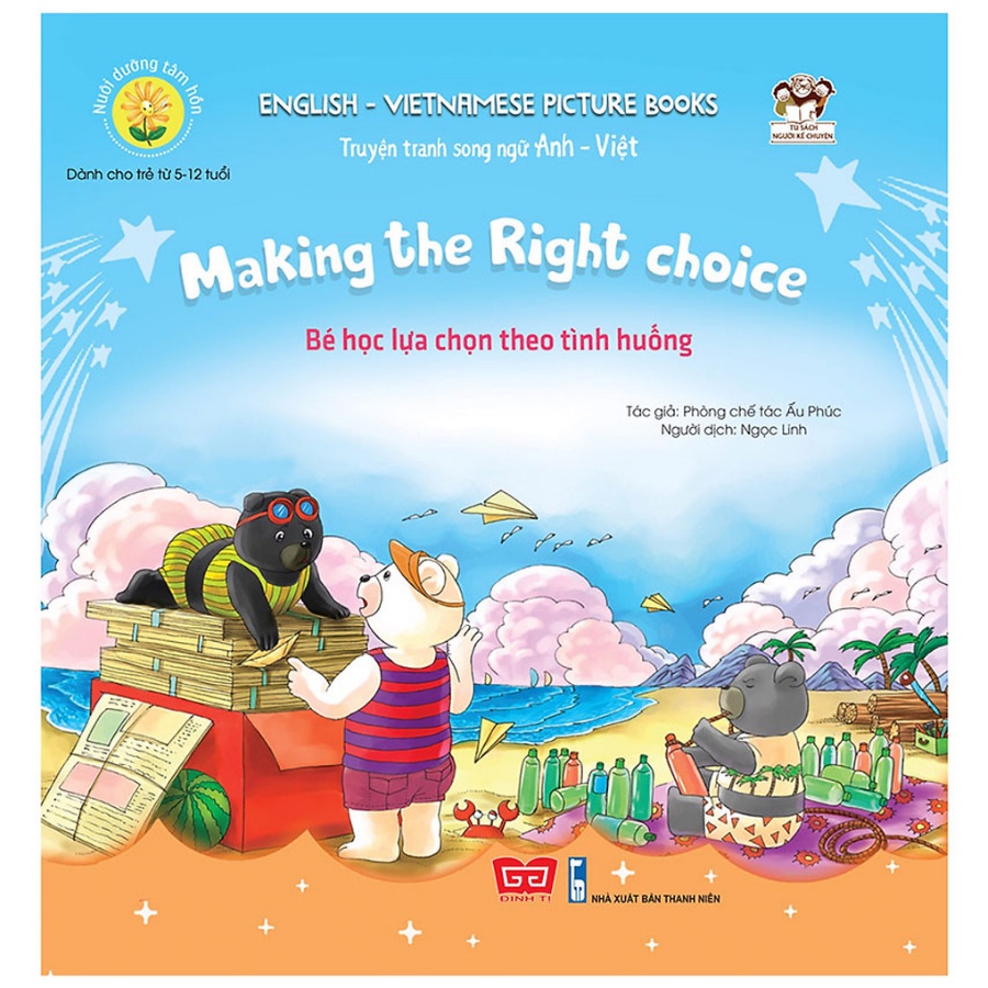 Sách - Nuôi Dưỡng Tâm Hồn - Truyện Tranh Song Ngữ Anh - Việt Bé học lựa chọn theo tình huống (Making the Right choice)