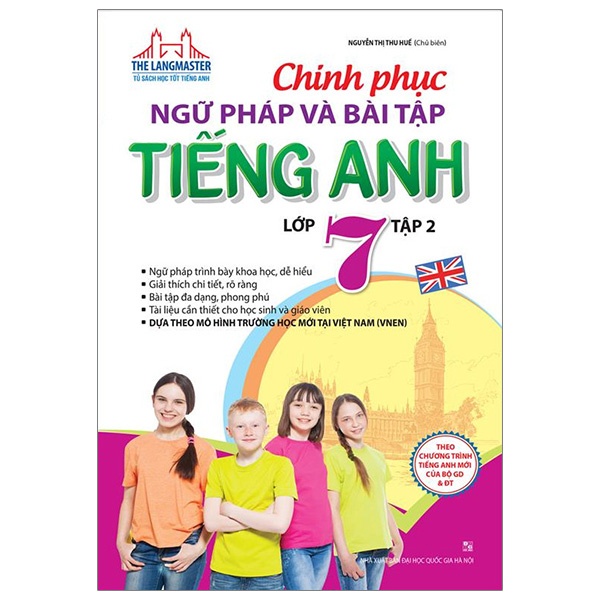 Sách - Chinh phục ngữ pháp và bài tập tiếng Anh lớp 7 - Tập 2 (tái bản)