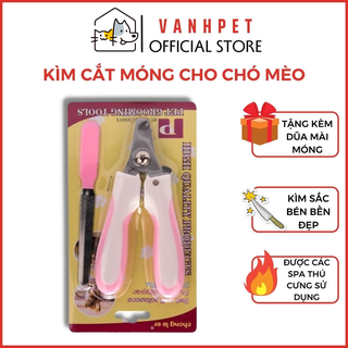 Kìm cắt móng chân cao cấp dành cho chó mèo - Bộ kiềm bấm kèm dũa móng cho chó mèo - vanhpet