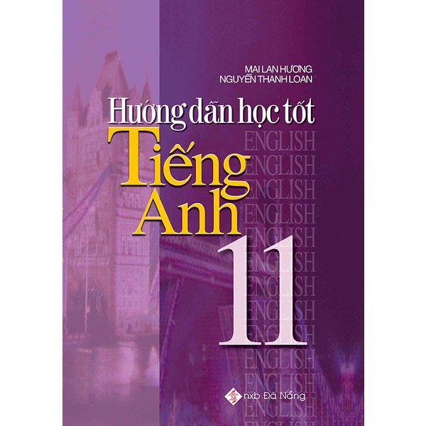 Sách - Hướng dẫn học tốt tiếng Anh 11 - Mai Lan Hương