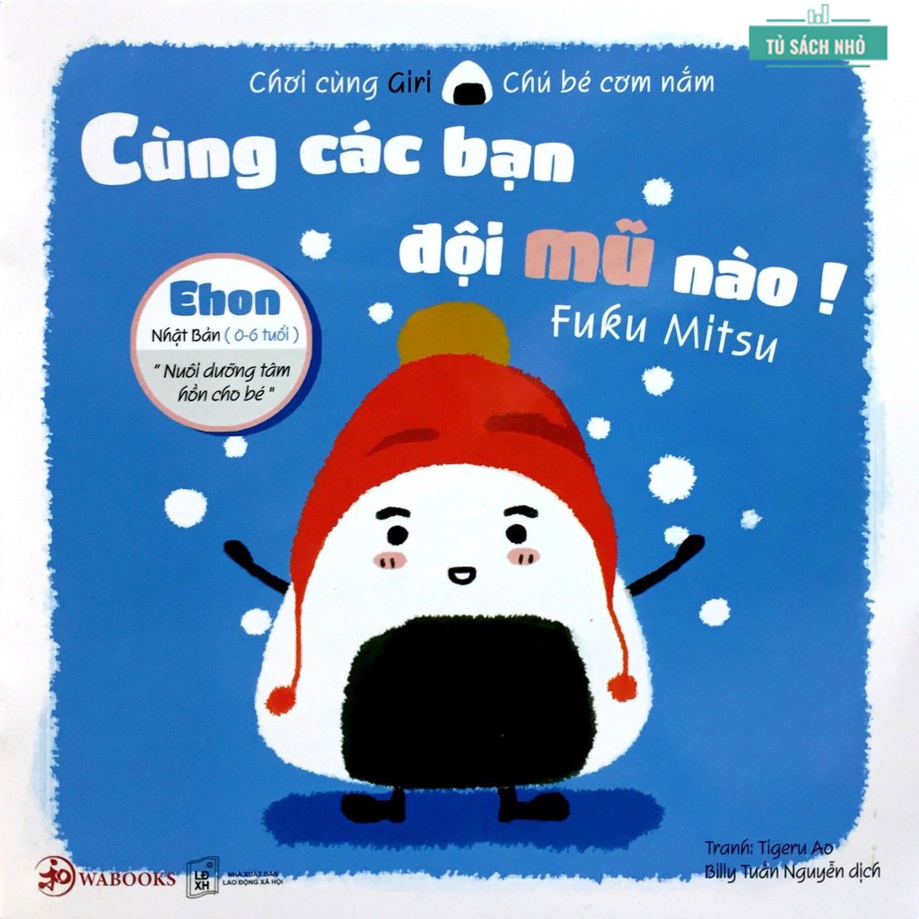 Sách Ehon - Chơi Cùng Giri Chú Bé Cơm Nắm - Full Combo 8 cuốn ehon Nhật Bản cho bé 0 - 6 tuổi