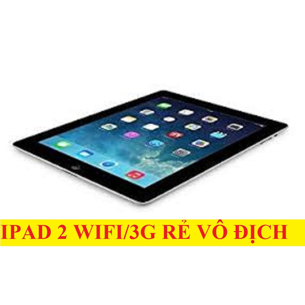 Máy tính bảng IPad 2 32G bản 3G/wifi máy đẹp, có bảo hành