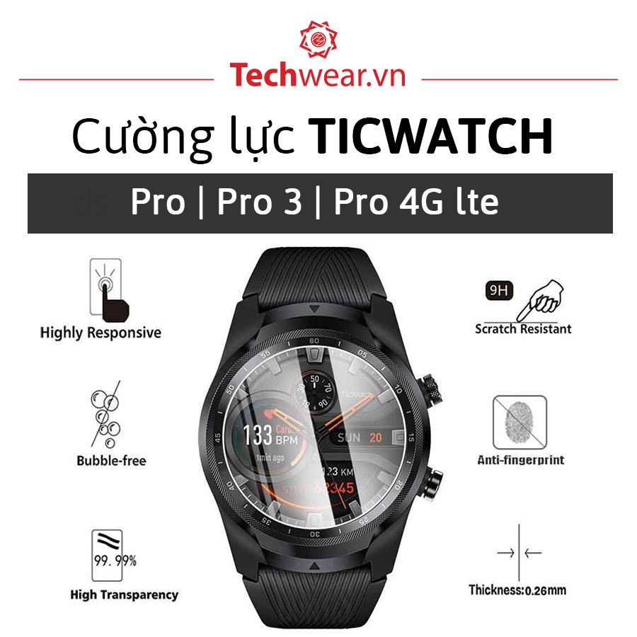 Combo 2 kính cường lực 9H viền 2.5D dán màn hình đồng hồ Ticwatch Pro | Ticwatch Pro 3 | Ticwatch Pro 4G LTE [Hàng xịn]