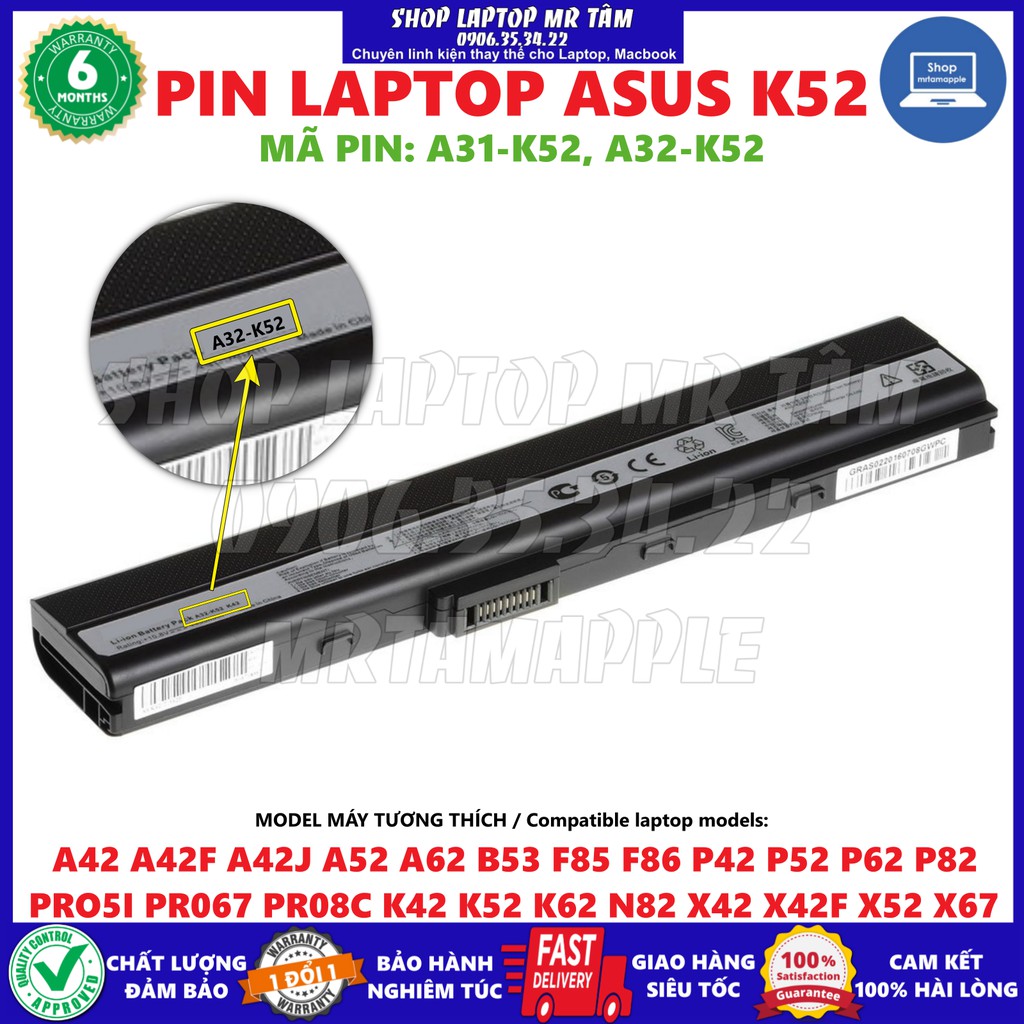 (BATTERY) PIN LAPTOP ASUS K52 (A32-K52) - 6 CELL - A31-K52, A41-K52, A42-K52 A42 A52 A62 B53 F85 F86 P42 P52 P62 P82 PRO