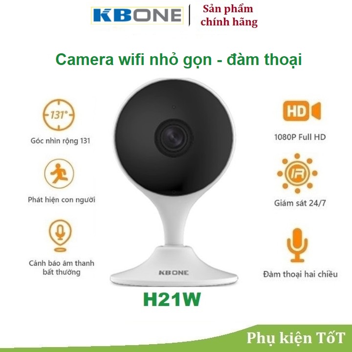 {Siêu Hot} Camera WiFi 1080p KBONE H21W góc rộng- Thương hiệu Mỹ- chuẩn nén h.265